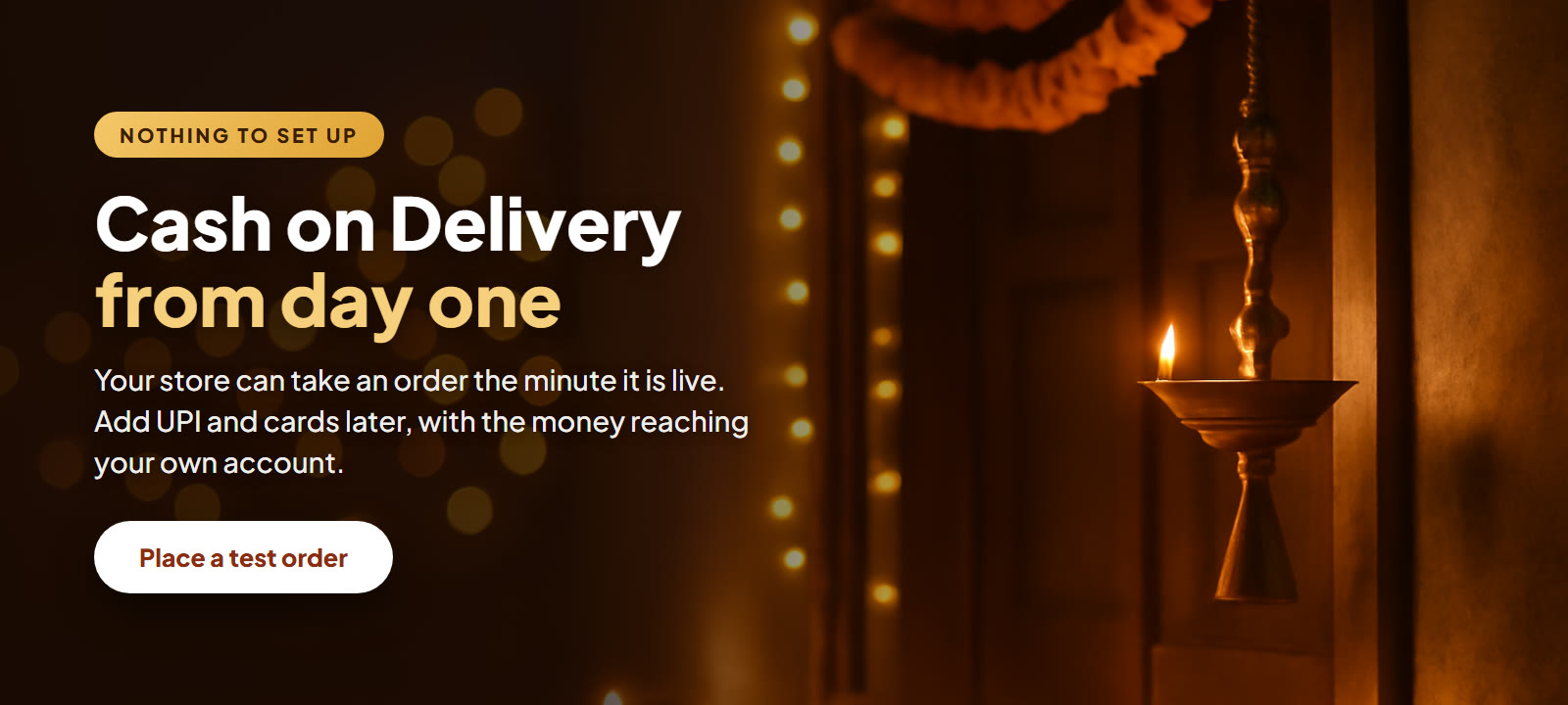 Cash on Delivery from day one